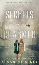 BRAND NEW! Secrets of a Charmed Life by Susan Meissner (2015, Paperback)
