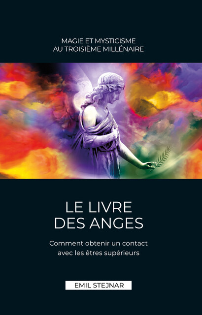 Thumbnail - Le Livre Des Anges | Magie Et Mysticisme Au Troisième Millénaire Emil