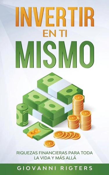 Giovanni Rigters | Invertir En Ti Mismo | Taschenbuch | Spanisch (2021)-image