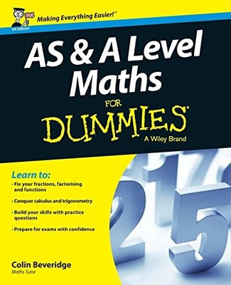 AS and A Level Maths For Dummies by Colin Beveridge 1119078466 FREE Shipping