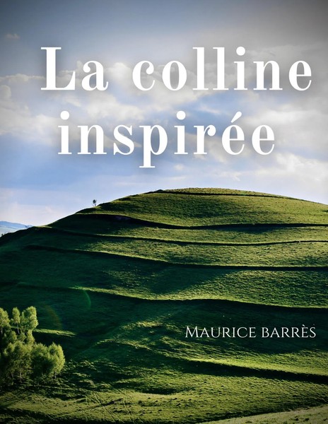 Maurice BarrèS | La Colline InspiréE | Taschenbuch | FranzöSisch (2022)-image
