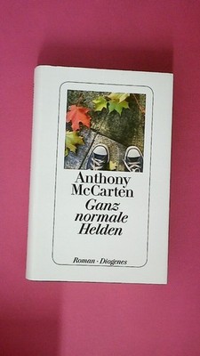 246156 Anthony McCarten GANZ NORMALE HELDEN Roman HC