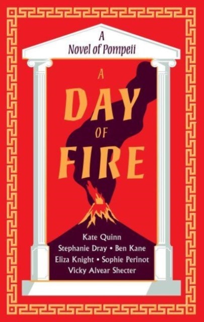 A Day of Fire: A Novel of Pompeii by Kate QuinnStephanie DrayB (PB 2023) - Image 4