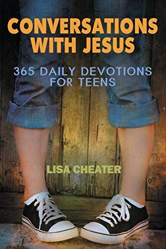 Conversations With Jesus: 365 Daily Devotions for Teens (Seeking the Heart of Go