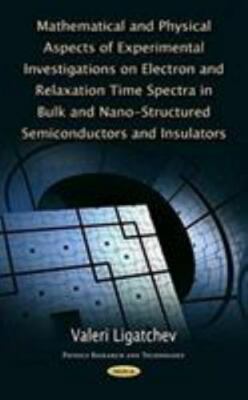 Mathematical and Physical Aspects of Experimental Investigations on Electron ...