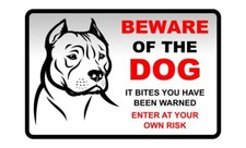 Beware of the dog it bites you have been warned dog sign - PVC, Sticker or Diab