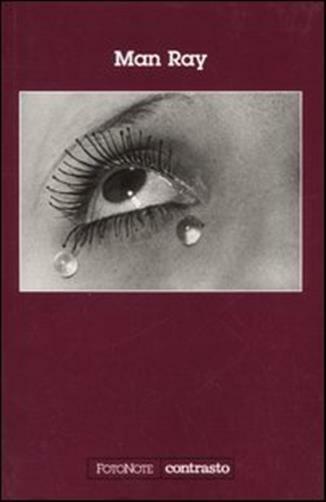 Man Ray. Ediz. illustrata - Man Ray