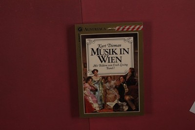 428200 Kurt Dieman MUSIK IN WIEN Wilhelm Goldmann Verlag Mit Bildern von Erich