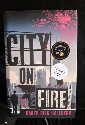 City on Fire 1st edition signed hardback. 