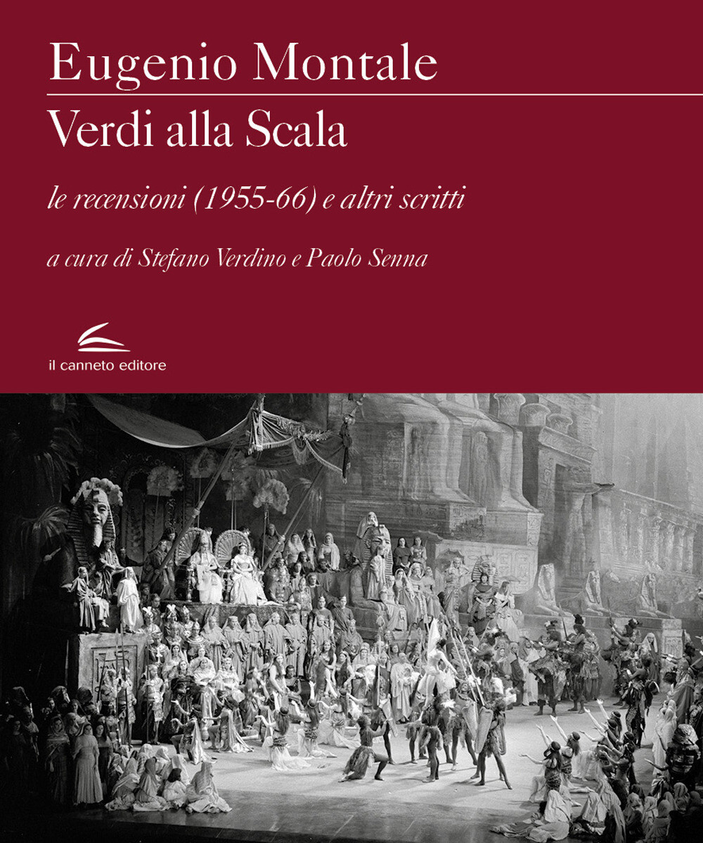 Libri Eugenio Montale - Verdi Alla Scala. Le Recensioni (1955-66) E Altri Scritt