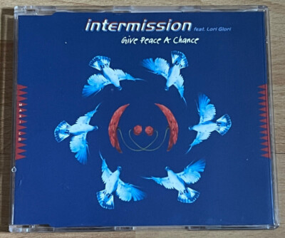 Mega Rare 3-Track-Maxi-CD: Intermission Feat. Lori Glori - Give Peace A Chance