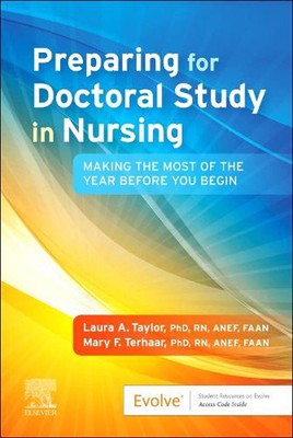 Preparing for Doctoral Study in Nursing: Making the Most of the Year Before You 
