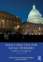 Policy Practice For Social Workers An Ethic Of Care Approach Cummins (U. A.)