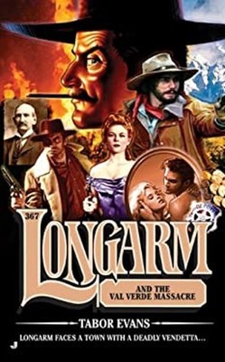 Longarm and the Val Verde Massacre Paperback Tabor Evans