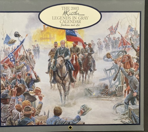 Mort Kunstler Civil War 2003 Calendar: Legends In Gray- Jackson & Lee