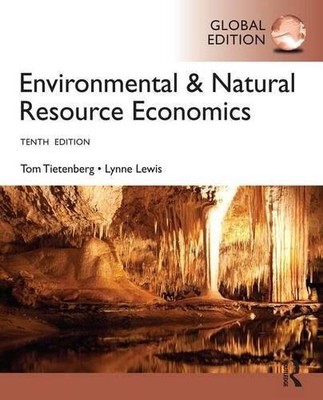 Environmental and Natural Resource Economics by Tietenberg