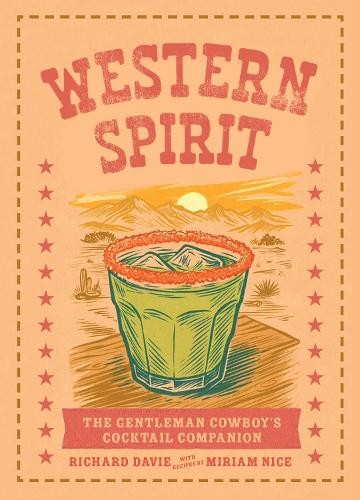 Western Spirit: The Gentleman Cowboy's Cocktail by Miriam Nice | HB | 2026 - Image 6