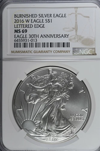 2016 W Silver American Eagle Burnished - Lettered Edge 30th Ann NGC MS69