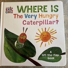 Where Is The Very Hungry Caterpillar Lift The Flap Book