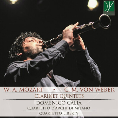 Domenico Calia, Quartett D'Schwibbogen Di Mailand - Mozart / von Weber: Clarinet