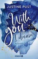 With You I Dream, Justine Pust