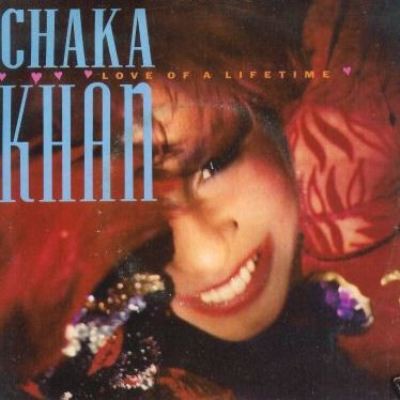 Chaka Khan, Love Of A Lifetime, (12'', Maxi), NM or M-, 3757498858