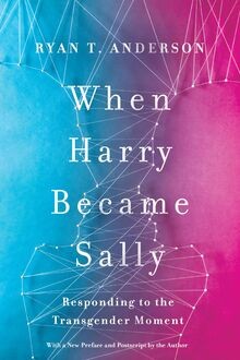When Harry Became Sally: Responding to the Transgen... | Buch | Zustand sehr gut