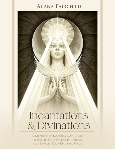 Incantations & Divinations by Alana Fairchild, Isabel Bryna, ... - 9781922574206