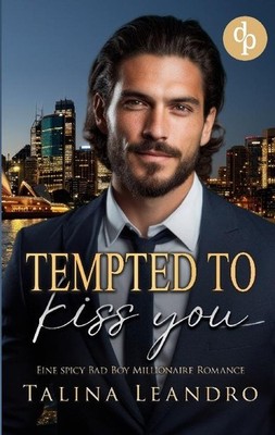 Tempted to Kiss You Talina Leandro