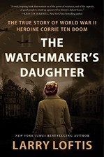 The Watchmaker's Daughter: The True S..., Loftis, Larry