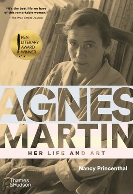 Agnes Martin : Her Life and Art, Paperback by Princenthal, Nancy, Brand New, ...