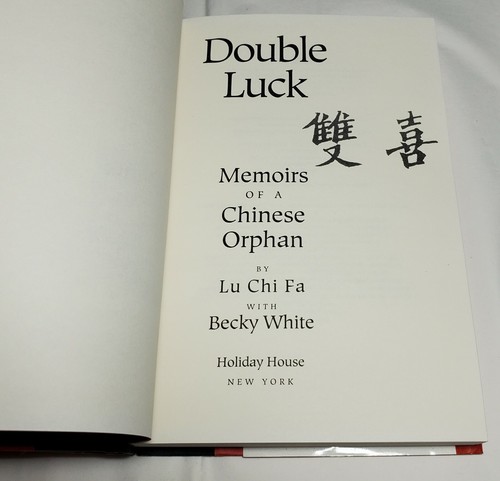 Double Luck: Memoirs of a Chinese Orphan by Lu Chi Fa with Becky White - SIGNED - Picture 5 of 12