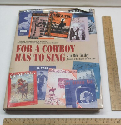 FOR A COWBOY HAS TO SING - Jim Bob Tinsley - SIGNED hardback BOOK