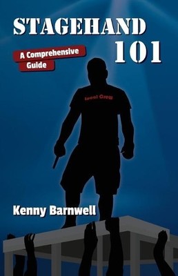 Kenny Barnwell Stagehand 101 (Taschenbuch)
