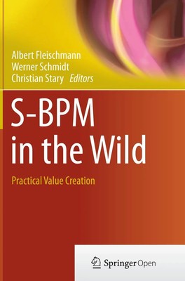 Albert Fleischmann (u. a.) | S-BPM in the Wild | Taschenbuch | Englisch (2016)
