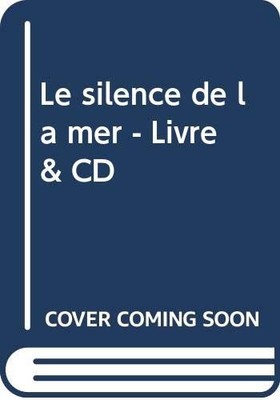 Le silence de la mer - Livre & CD By ''Vercors''