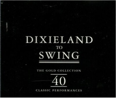 Various - Dixieland To Swing The Gold Collection (2xCD, Comp)