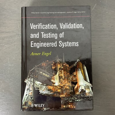 Verification, Validation, and Testing of Engineered Systems (HC, 2010) A. Engel