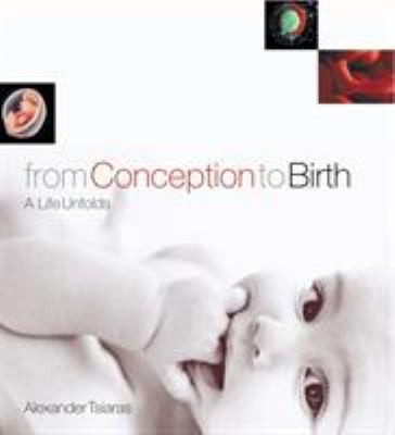 From Conception to Birth by Alexander Tsiaras