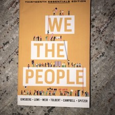 We the People by Andrea L. Campbell, Theodore J. Lowi, Margaret Weir,...
