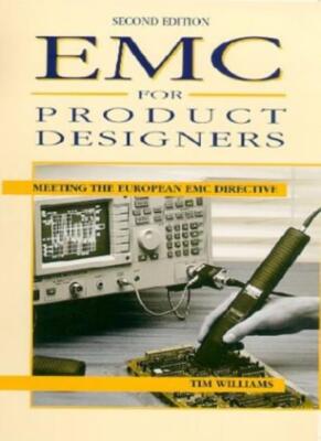 EMC for Product Designers, Second Edition By Tim Williams