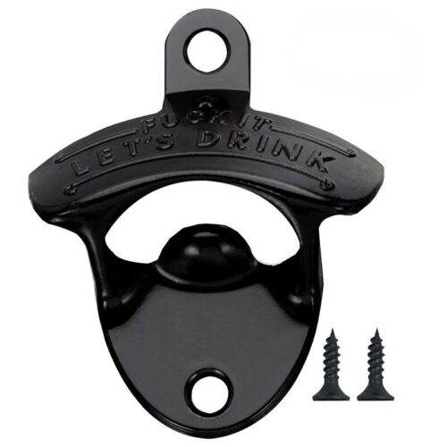 Wall Mounted Beer Bottle Opener - F**k It Let’s Drink Design Rustic Retro Style - Picture 9 of 13