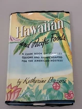 Hawaiian & Pacific Foods by Katherine Bazore, 1963 9th Printing