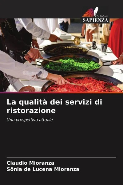 Claudio Mioranza (U. A.) | La Qualità Dei Servizi Di Ristorazione | Taschenbuch-image