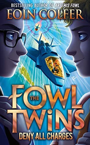 Deny All Charges: The Fowl Twins (2): Book 2-Eoin Colfer