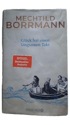 Glück hat einen langsamen Takt Mechtild Borrmann Gesellschaftsroman Taschenbuch