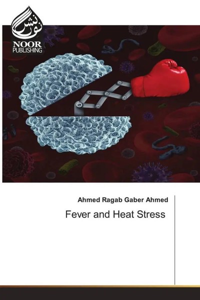 Ahmed Ragab Gaber Ahmed | Fever And Heat Stress | Taschenbuch | Englisch-image