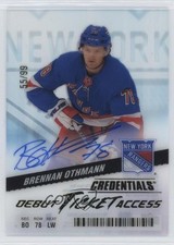 2024-25 Credentials Acetate Debut Ticket Access 55/99 Brennan Othmann Auto 1l9a
