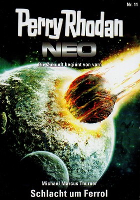 Perry Rhodan NEO-Bd.11: Schlacht um Ferrol-Michael Marcus Thurner-SF Roman-neu