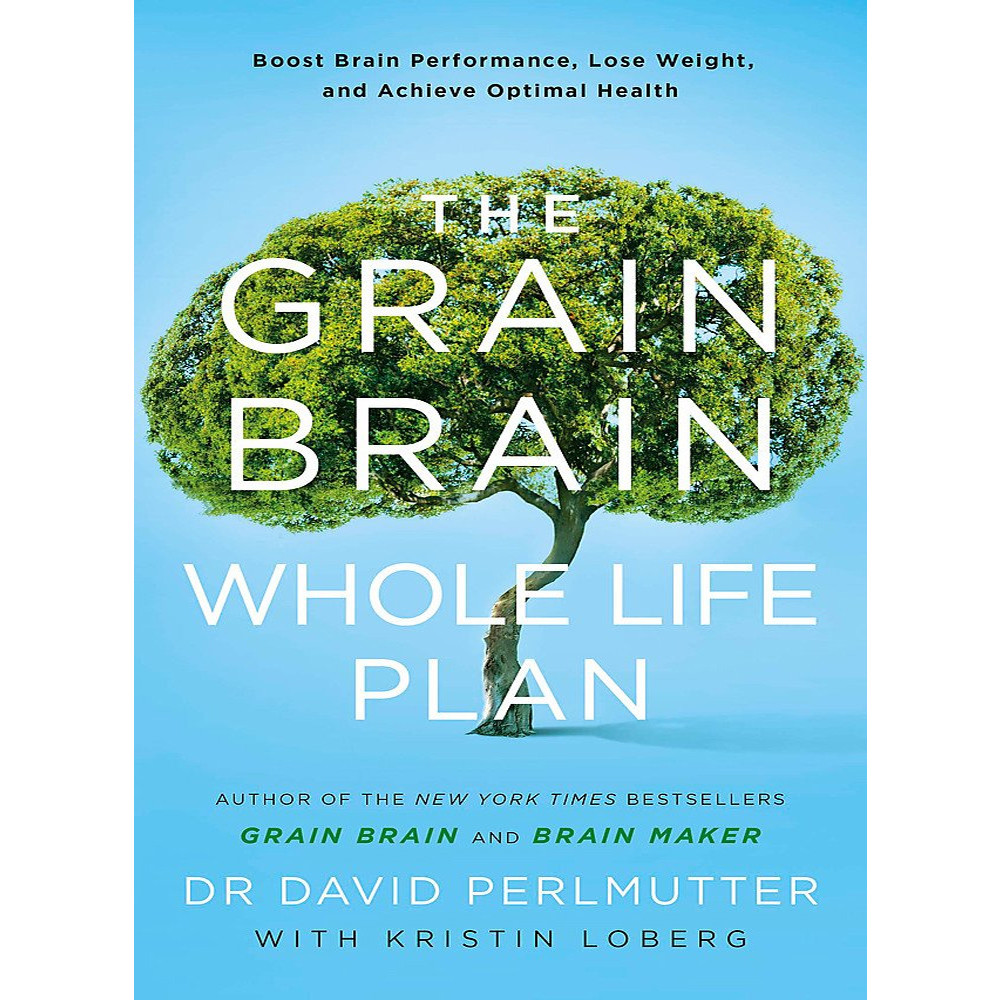 Grain Brain Whole Life Plan by David Perlmutter Boost Brain Performance NEW
